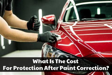 How Much Does Paint Correction Cost: A Dive into the World of Automotive Aesthetics