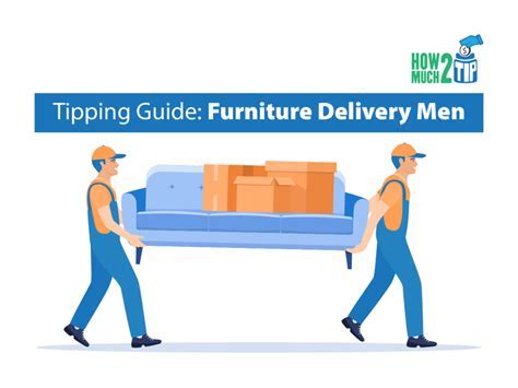 How Much to Tip for Furniture Delivery: A Guide to Gratuity and Gratitude