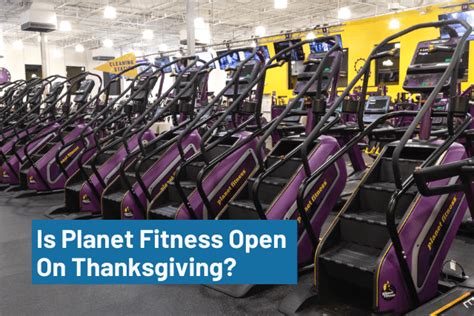 Is Planet Fitness Open on Thanksgiving? And Why Do Turkeys Hate Treadmills?